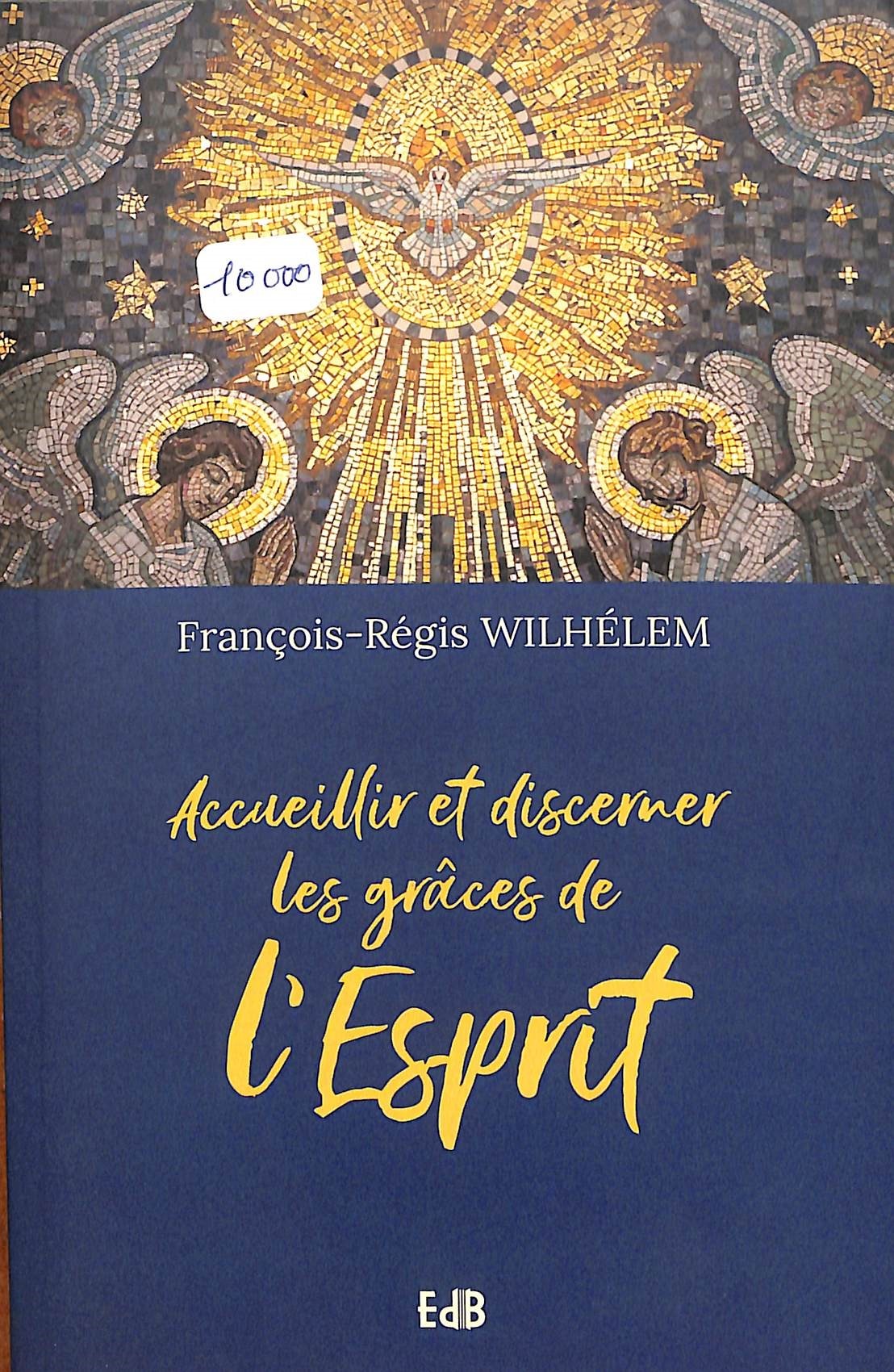Accueillir et discerner les grâces de l'ESPRIT 
