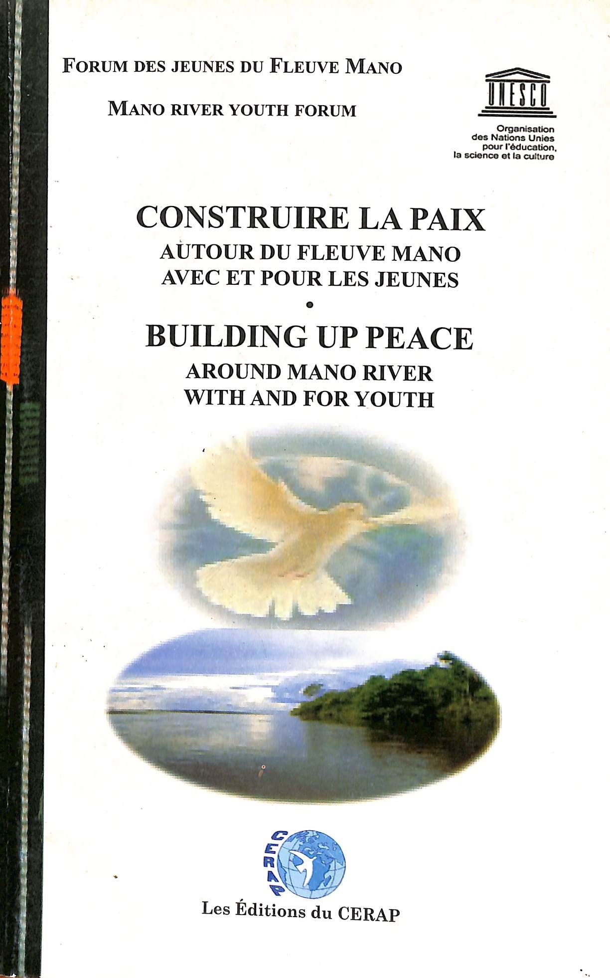 Couverture de  CONSTRUIRE LA PAIX AUTOUR DU FLEUVE MANO AVEC ET POUR LES JEUNES
