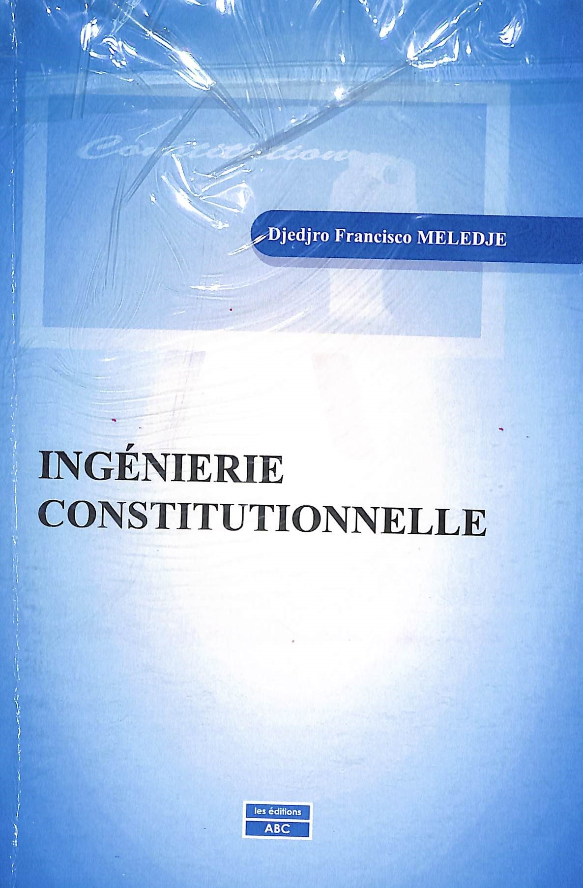 INGÉNIERIE CONSTITUTIONNELLE