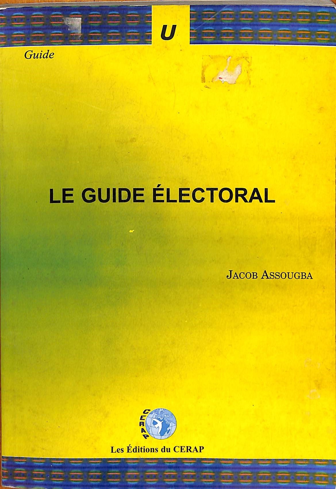 LE GUIDE ÉLECTORAL