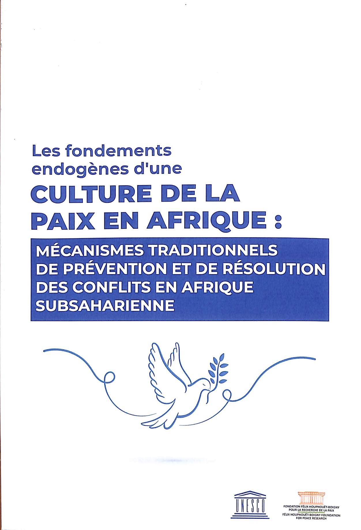 Couverture de  Les fondements endogènes d'une CULTURE DE LA PAIX EN AFRIQUE