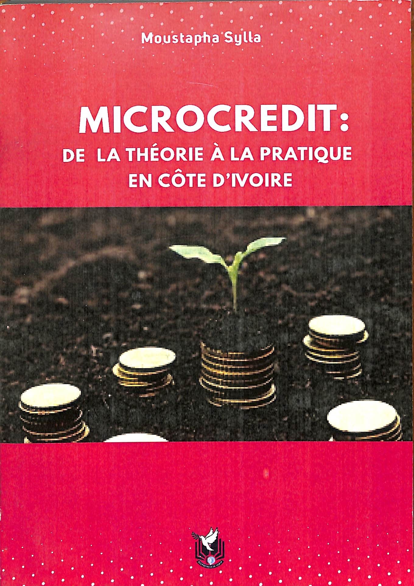 MICROCREDIT: De la théorie à la pratique en Côt...