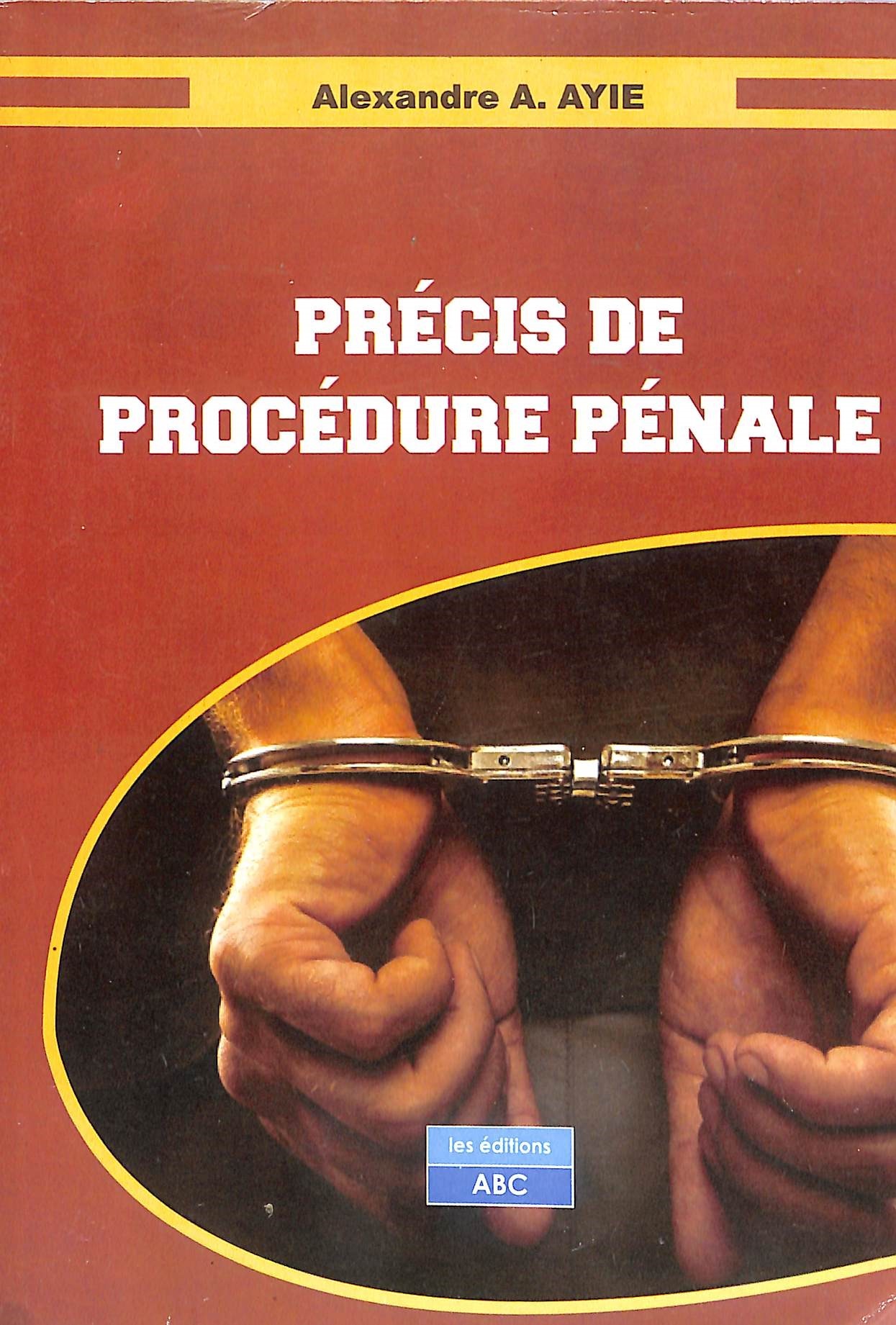 PRÉCIS DE PROCÉDURE PÉNALE