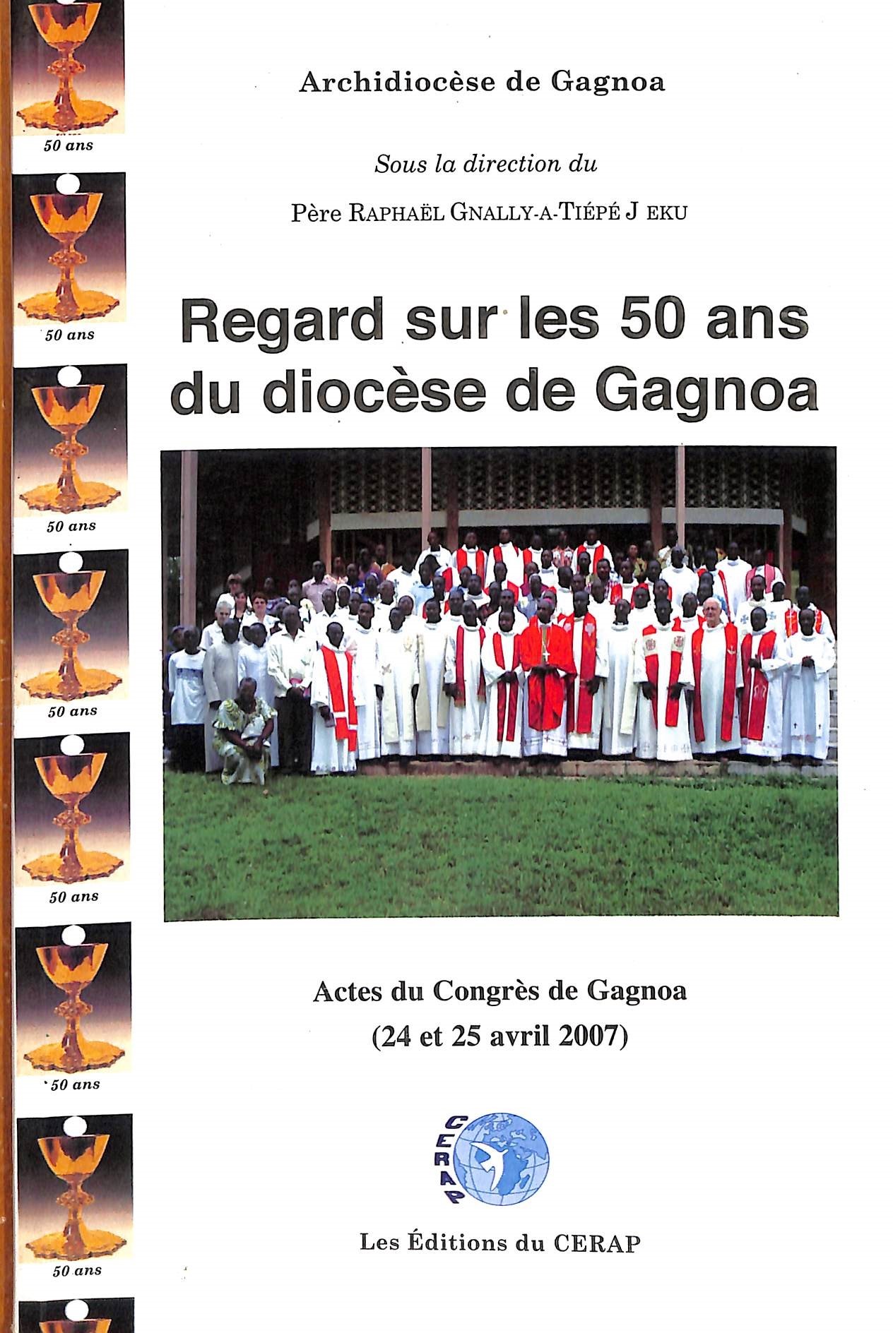 Regard sur les 50 ans du diocès de Gagnoa