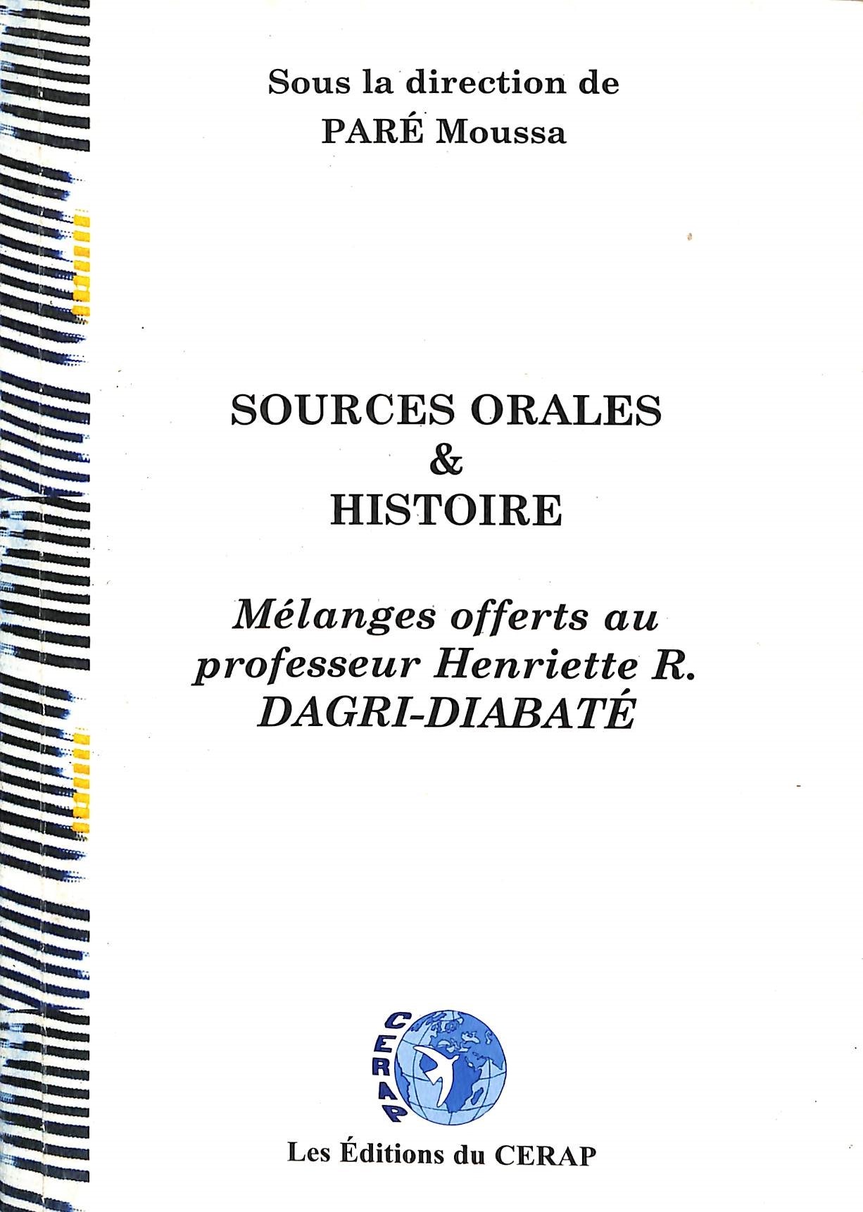 SOURCES ORALES ET HISTORIQUE