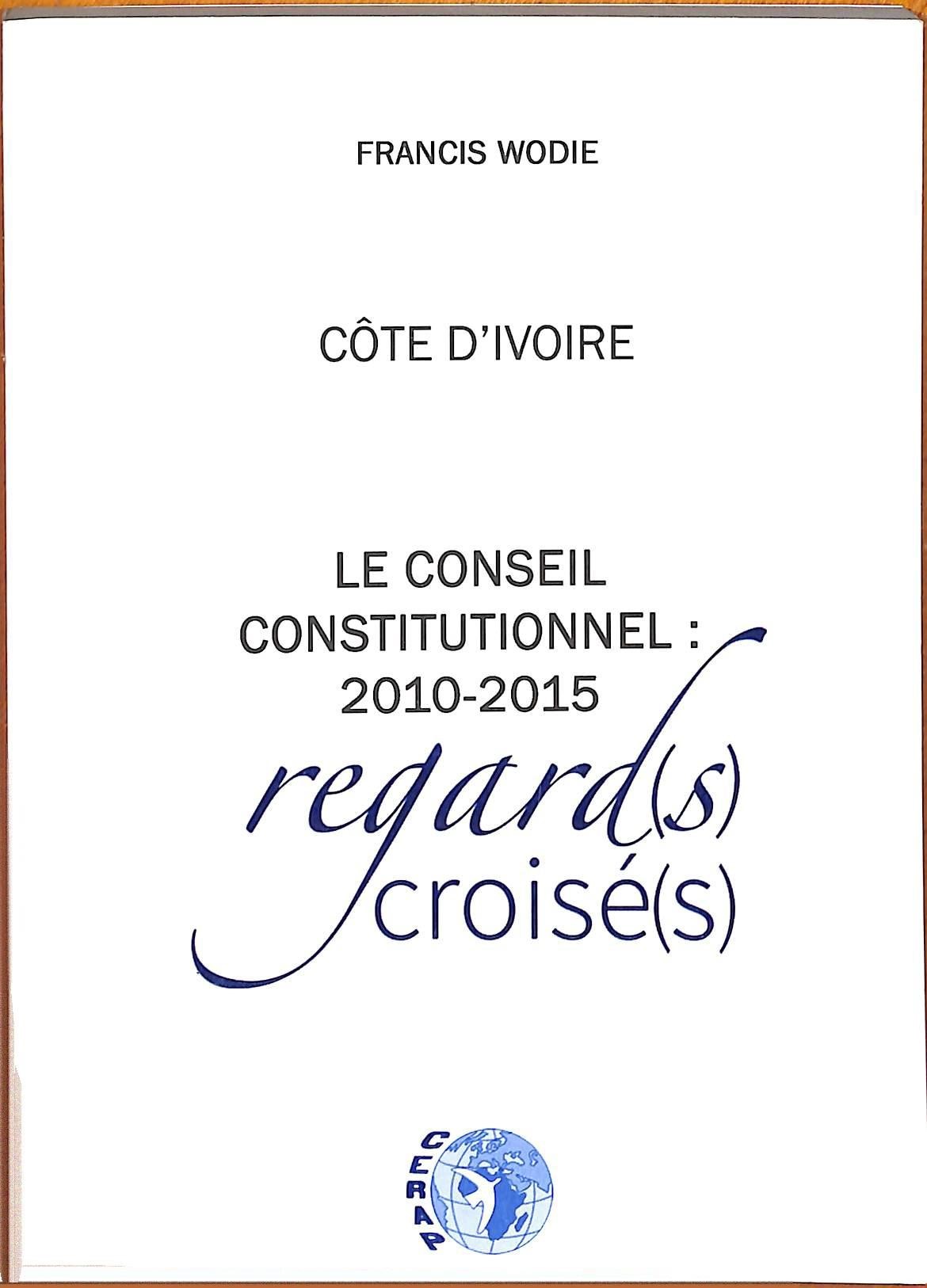 Le conseil Constitutionel (2010-2015)