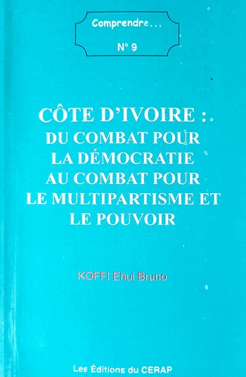 Cote d'Ivoire: Du combat pour la démocratie au co...