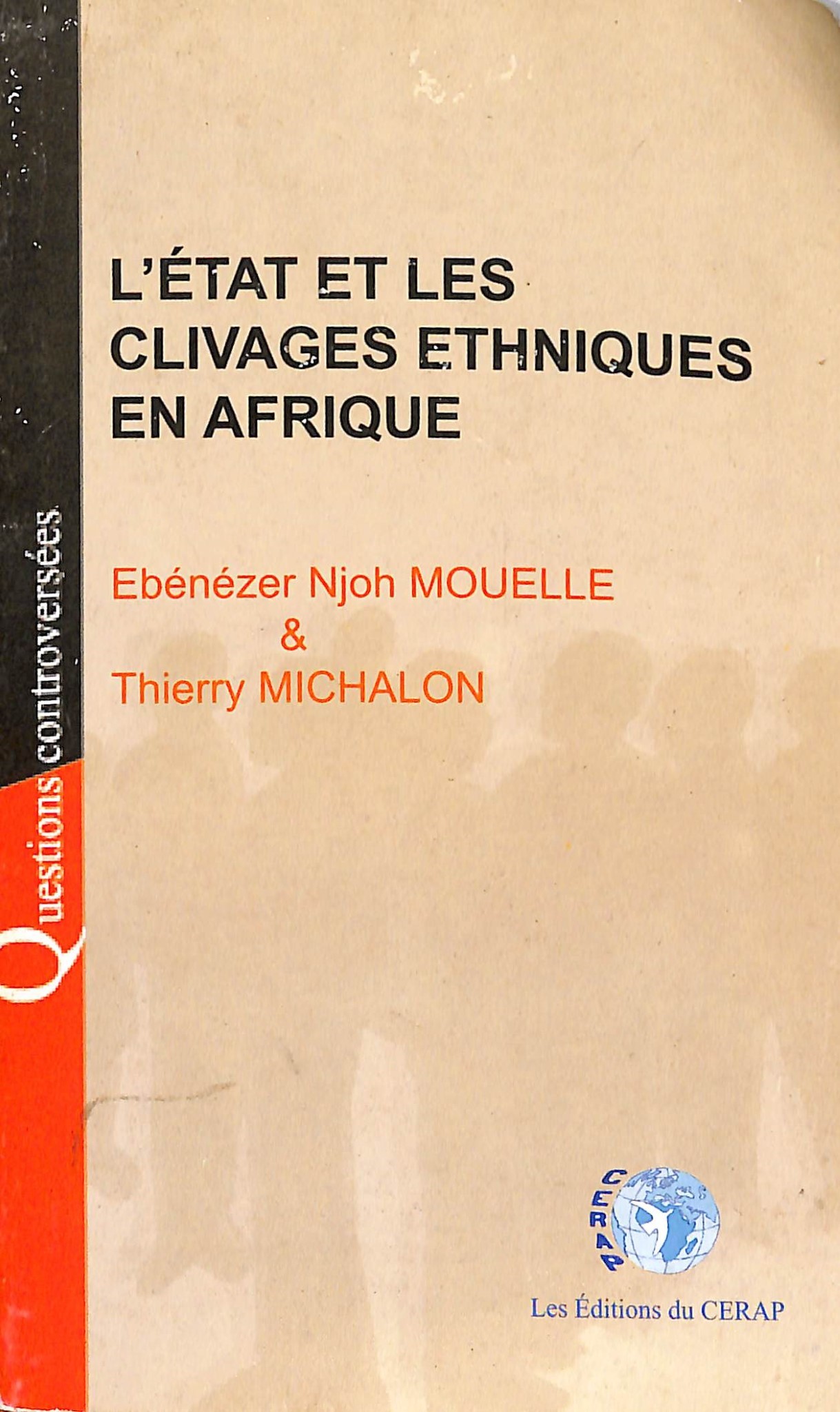 L'ETAT ET LES CLIVAGES ETHNIQUES EN AFRIQUE